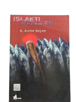 ISLAKTI GÖZLERİ