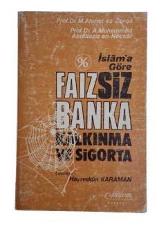 İSLAM'A GÖRE FAİZSİZ BANKA KALKINMA VE SİGORTA