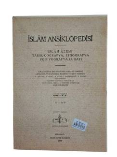 İSLAM ANSİKLOPEDİSİ İSLAM ALEMİ TARİH, COĞRAFYA, ETNOĞRAFYA VE BİYOGRAFYA LÜGATİ 100. CÜZ 