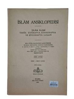 İSLAM ANSİKLOPEDİSİ İSLAM ALEMİ TARİH, COĞRAFYA, ETNOĞRAFYA VE BİYOGRAFYA LÜGATİ 108. CÜZ 