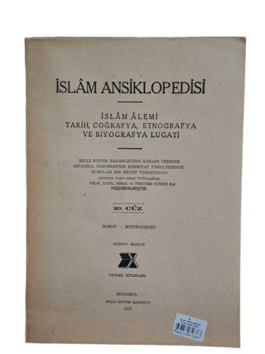 İSLAM ANSİKLOPEDİSİ İSLAM ALEMİ TARİH, COĞRAFYA, ETNOĞRAFYA VE BİYOGRAFYA LÜGATİ 20. CÜZ 