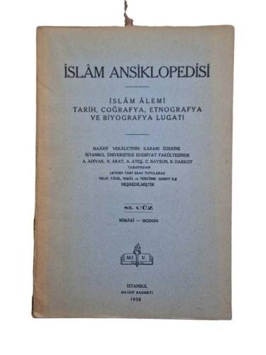 İSLAM ANSİKLOPEDİSİ İSLAM ALEMİ TARİH, COĞRAFYA, ETNOGRAFYA VE BİYOGRAFYA LUGATİ 83.CÜZ MİMARİ- MODO - 0