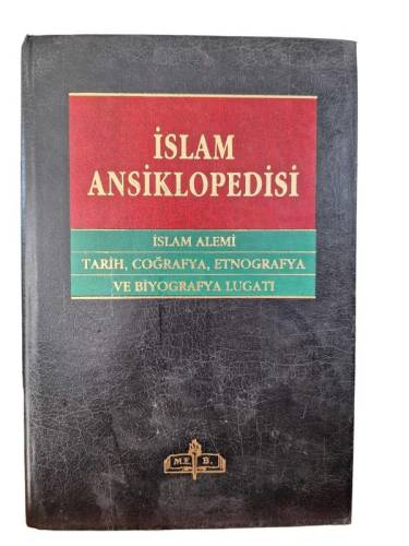 İSLAM ANSİKLOPEDİSİ - İSLAM ALEMİ TARİH COĞRAFYA ETNOGRAFYA VE BİYOGRAFYA LUGATI CİLT 6 - 0