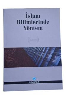 İSLAM BİLİMLERİNDE YÖNTEM