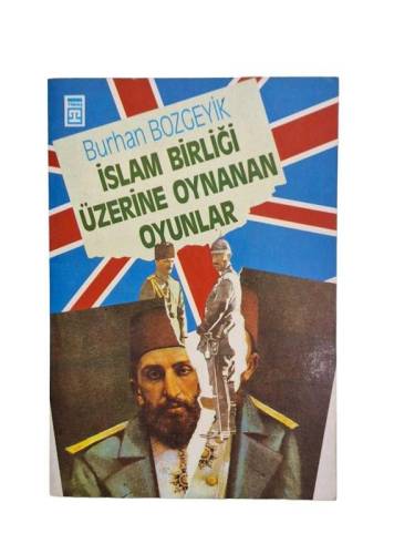 İSLAM BİRLİĞİ ÜZERİNE OYNANAN OYUNLAR - 0