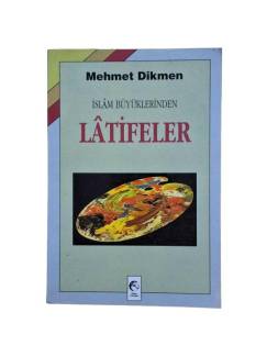 İSLAM BÜYÜKLERİNDEN LATİFELER