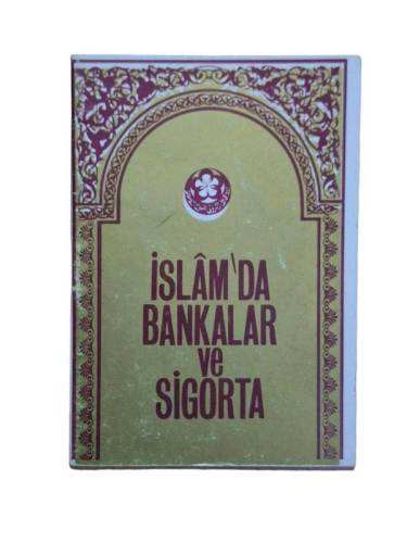 İSLAM'DA BANKALAR VE SİGORTA - 0