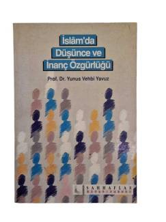 İSLAM'DA DÜŞÜNCE VE İNANÇ ÖZGÜRLÜĞÜ