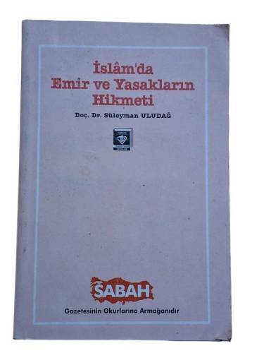 İSLAM'DA EMİR VE YASAKLARIN HİKMETİ - 0