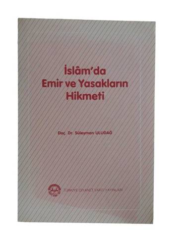 İSLAM'DA EMİR VE YASAKLARIN HİKMETİ - 0