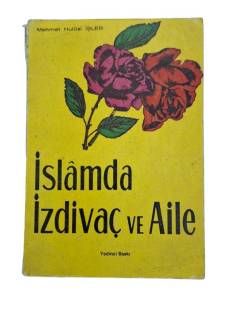 İSLAM'DA İZDİVAÇ VE AİLE