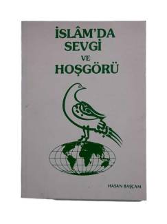 İSLAM'DA SEVGİ VE HOŞGÖRÜ