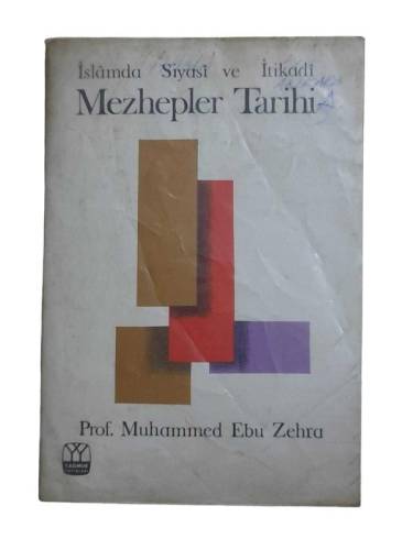 İSLAM'DA SİYASİ İTİKADİ VE FIKHİ MEZHEPLER TARİHİ - 0