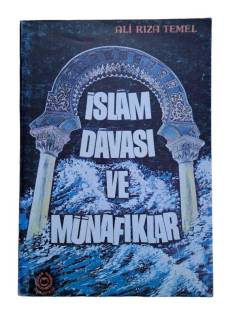 İSLAM DAVASI VE MÜNAFIKLAR