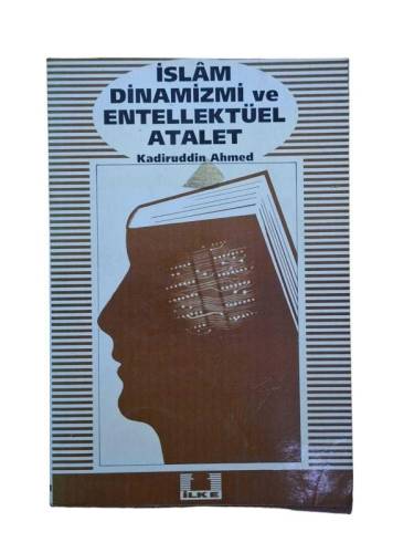 İSLAM DİNAMİZMİ VE ENTELLEKTÜEL ATALET - 0