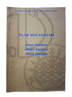 İSLAM DİNİ ESASLARI - İLAHİYAT ÖNLİSANS PROGRAMI
