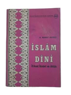 İSLAM DİNİ İTİKAT, İBADET, AHLAK