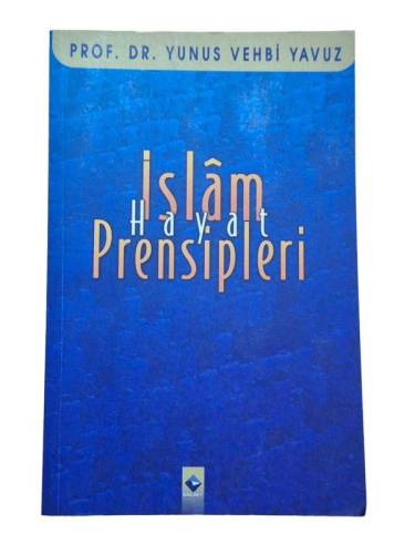 İSLAM HAYAT PRENSİPLERİ - 0