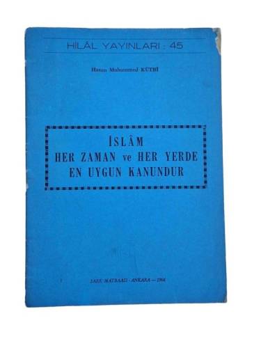 İSLAM HER ZAMAN VE HER YERDE EN UYGUN KANUNDUR - 0