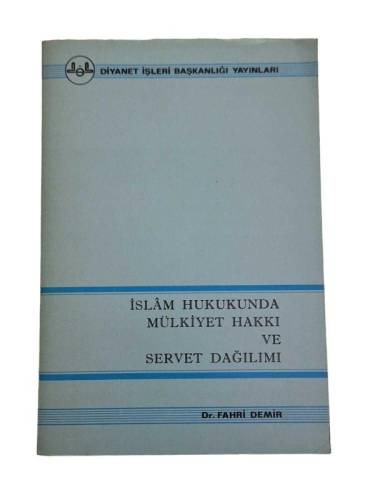 İSLAM HUKUKUNDA MÜLKİYET HAKKI VE SERVET DAĞILIMI - 0