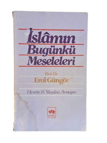 İSLÂM'IN BUGÜNKÜ MESELELERİ - 0