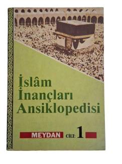 İSLAM İNANÇLARI ANSİKLOPEDİSİ CİLT 1