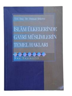 İSLAM ÜLKELERİNDE GAYRİ MÜSLİMLERİN TEMEK HAKLARI