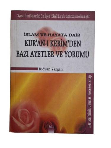 İSLAM VE HAYATA DAİR KUR'AN-I KERİM'DEN BAZI AYETLER VE YORUMU - 0