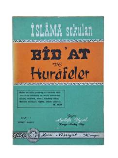 İSLAMA SOKULAN BİD'AT VE HURAFELER CİLT 1