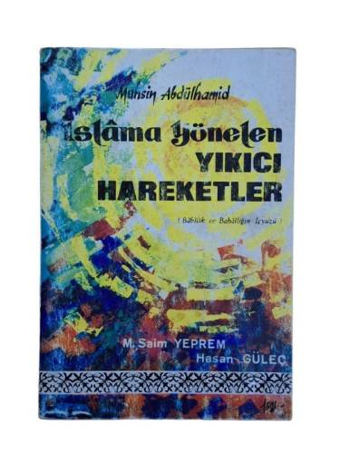 İSLAMA YÖNELEN YIKICI HAREKETLER ( BABİLİK VE BABAİLİĞİN İÇYÜZÜ ) - 0