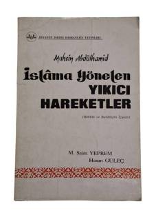 İSLAMA YÖNELEN YIKICI HAREKETLER (BABİLİK VE BABAİLİĞİN İÇYÜZÜ)