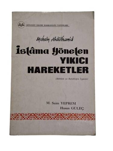 İSLAMA YÖNELEN YIKICI HAREKETLER (BABİLİK VE BABAİLİĞİN İÇYÜZÜ) - 0