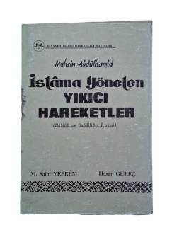 İSLAMA YÖNELEN YIKICI HAREKETLER ( BABİLİK VE BABAİLİĞİN İÇYÜZÜ )