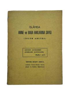 İSLAMDA ANNE VE BABA HAKLARINA SAYGI (İSLAM AHLAKI)