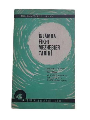 İSLAMDA FIKHİ MEZHEBLER TARİHİ CİLT 4 - 0