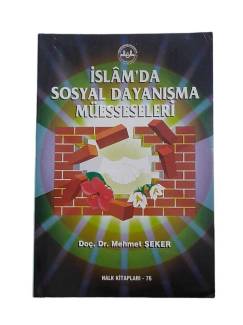 İSLAMDA SOSYAL DAYANIŞMA MÜESSESELERİ