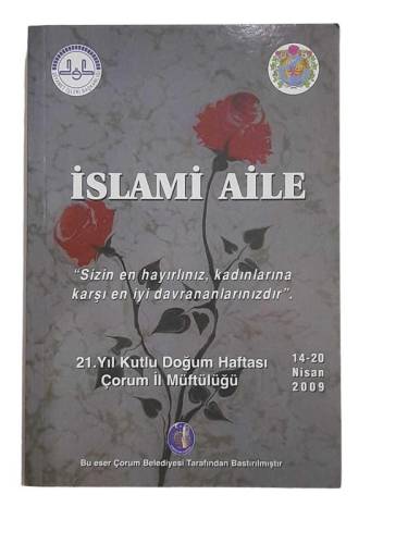 İSLAMİ AİLE '' SİZİN EN HAYILINIZ, KADINLARA KARŞI EN İYİ DAVRANANLARINIZDIR'' - 0