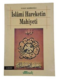 İSLAMİ HAREKETİN MAHİYETİ
