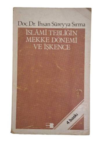 İSLAMİ TEBLİĞİN MEKKE DÖNEMİ VE İŞKENCE - 0