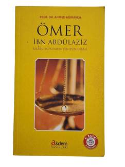 İSLAMİ TOPLUMUN YENİDEN İNŞASI ÖMER İBN ABDÜLAZİZ