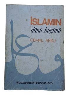 İSLAMIN DÜNÜ-BUGÜNÜ