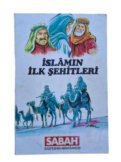 İSLAMIN İLK ŞEHİTLERİ