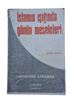 İSLAMIN IŞIĞINDA GÜNÜN MESELELERİ