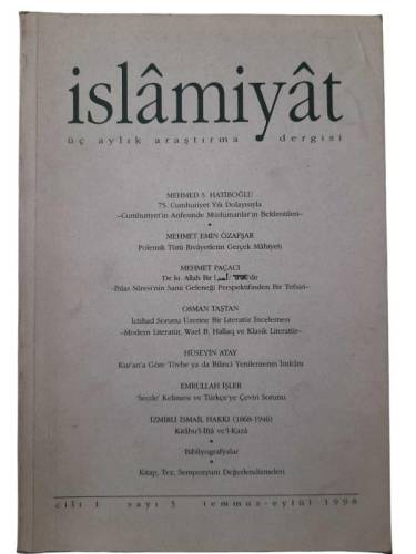 İSLAMİYAT ÜÇ AYLIK ARAŞTIRMA DEGİSİ CİLT.1 SAYI:3 TEMMUZ EYLÜL 1998 - 0