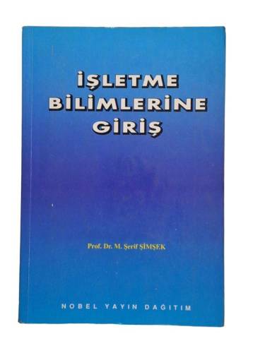 İŞLETME BİLİMLERİNE GİRİŞ YENİLENMİŞ 5. BASKI - 0