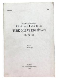 İSTANBUL ÜNİVERSİTESİ EDEBİYAT FAKÜLTESİ DERGİSİ CİLT:XXIX (29 )