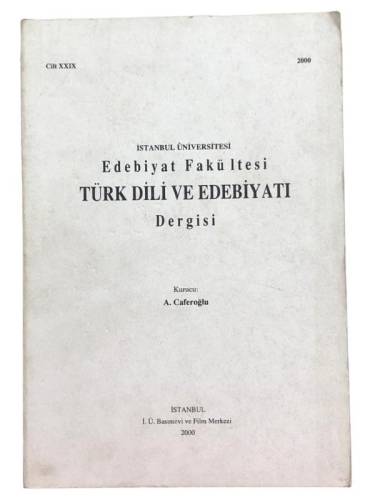 İSTANBUL ÜNİVERSİTESİ EDEBİYAT FAKÜLTESİ DERGİSİ CİLT:XXIX (29 ) - 0