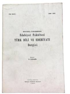 İSTANBUL ÜNİVERSİTESİ EDEBİYAT FAKÜLTESİ DERGİSİ CİLT:XXVI (26)