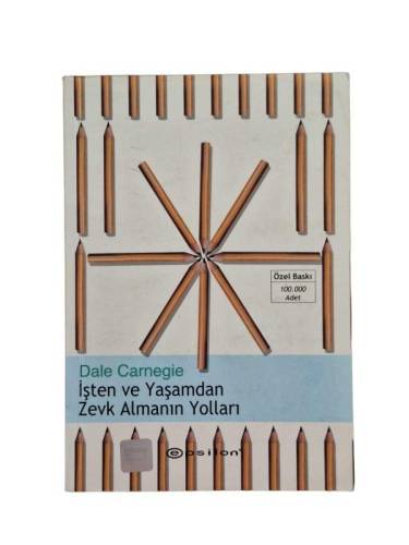 İŞTEN VE YAŞAMDAN ZEVK ALMANIN YOLLARI - 0