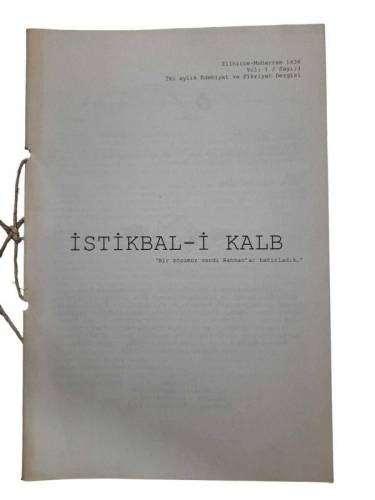 İSTİKBAL-İ KALB - İKİ AYLIK EDEBİYAT VE FİKRİYAT DERGİSİ - YIL: 1 / SAYI: 3 /ZİLHİCCE-MUHARREM 1436 - 0